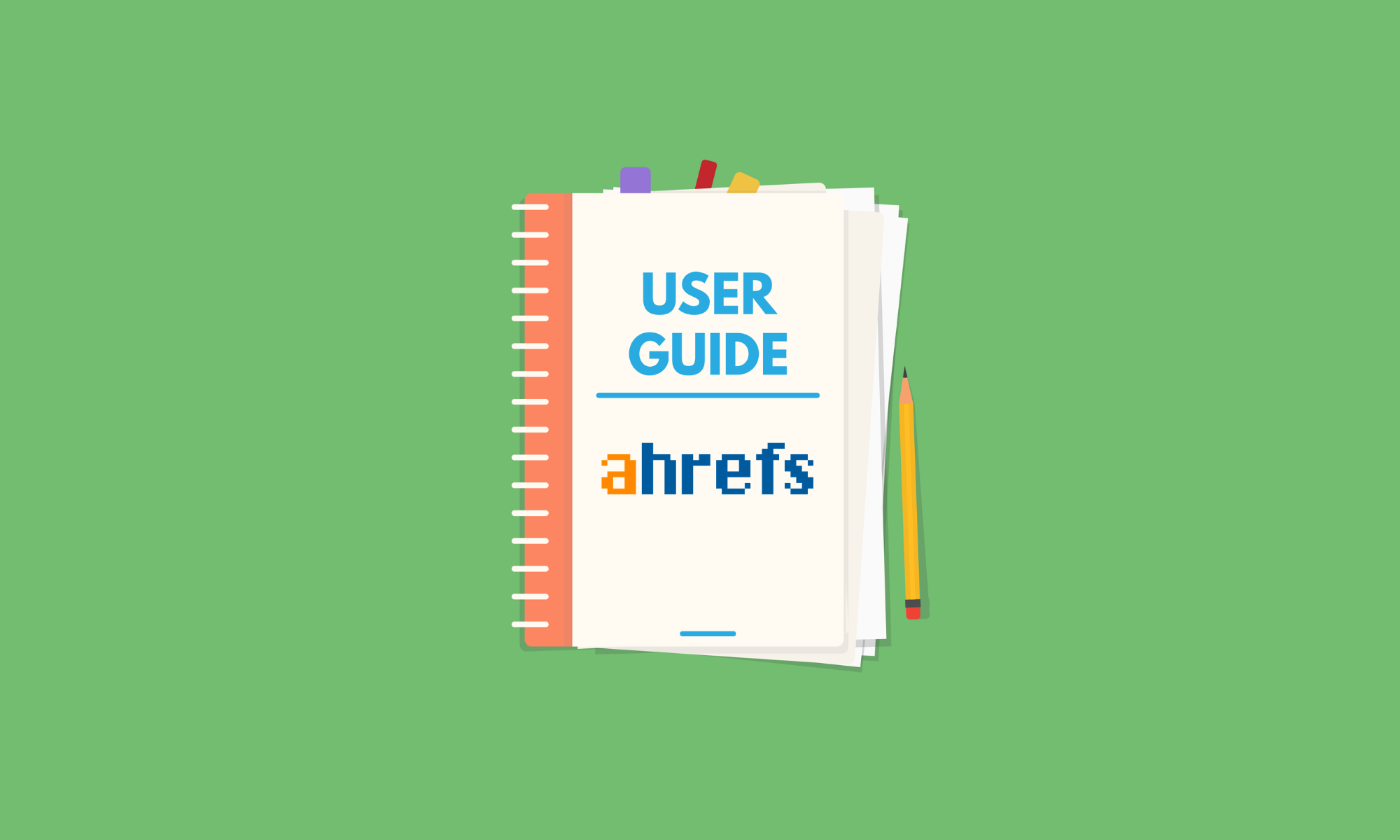 Here’s How to Use Ahrefs for SEO (According to 97 Marketers)