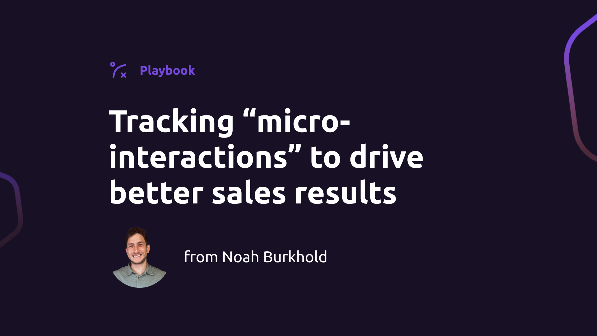 Tracking “micro-interactions” to drive better sales results (w/ Noah Burkhold, Director of RevOps at demandDrive)