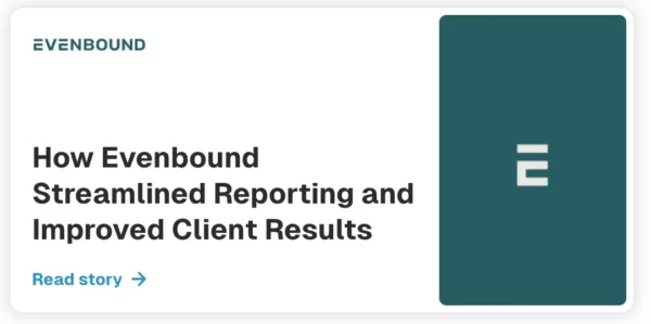 Client Reporting Tools - Evenbound case study