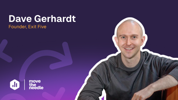 Treat your community like a product (with Dave Gerhardt, Exit Five)